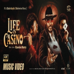 LIFE IS CASINO - CHANDAN SHETTY Ft. CHRIS GAYLE Mp3 Song
