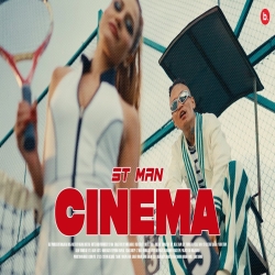 CINEMA - ST MAN, FT. SOMEA Mp3 Song