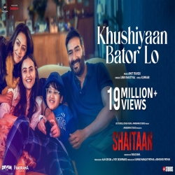 Khushiyaan Bator Lo (Shaitaan) - Jubin Nautiyal Mp3 Song