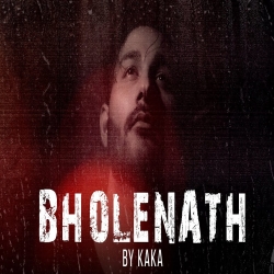 Bholenath - Kaka WRLD Mp3 Song