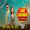 Laad Ladaunga - Raj Mawar, Mahi Panchal