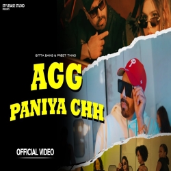 Agg Paniya Ch - Gitta Bains, Preet Thind Mp3 Song
