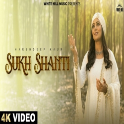Sukh Shanti - Harshdeep Kaur Mp3 Song