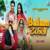 Balam Takla - Harjeet Deewana, Ashu Twinkle