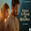 Khuda Se Maangi Thi Mohabbat - Sufi Heartbreak Song