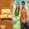 Dhol Kuye Me - Raj Mawar, Ashu Twinkle