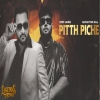 Pitth Piche - Nachattar Gill, Deep Jandu