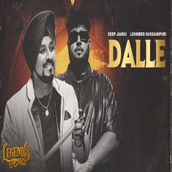 Dalle - Lehmber Hussainpuri, Deep Jandu Mp3 Song
