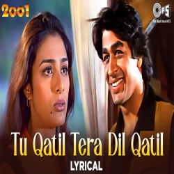 Tu Qatil Tera Dil Qatil - Udit Narayan, Kavita Krishnamurthy Mp3 Song