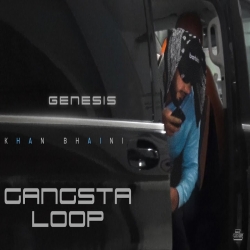 Gangsta Loop - Khan Bhaini Mp3 Song