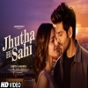 Jutha Hi Sahi - Gaurav Mali