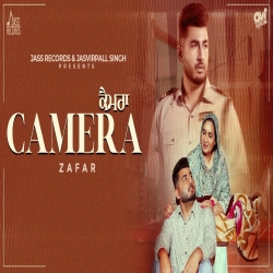 Camera - Zafar Mp3 Song