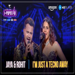 I Am Just a Tecno Away - Jaya Rohilla, Rohit Raut Mp3 Song