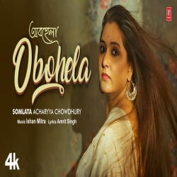 OBOHELA - Somlata Acharyya Chowdhury Mp3 Song