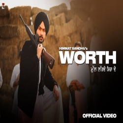 Worth - Himmat Sandhu Mp3 Song