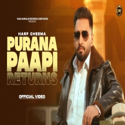 Purana Paapi Return - Harf Cheema Mp3 Song