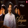 Ve Saiyaan - Javed Ali