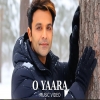 O Yaara - Shael