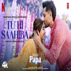 Tu Hi Saahiba - Dridha, Saaj Bhatt Mp3 Song