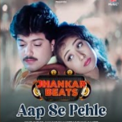 Aap Se Pehle - Vinod Rathod, Alka Yagnik Mp3 Song