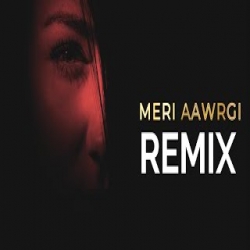 Meri Aawargi Meri Deewangi - Remix Mp3 Song