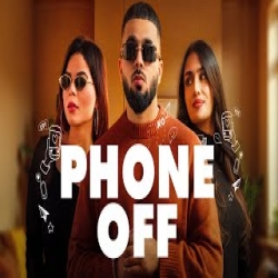 Phone Off - Angrez, Jasmeen Akhtar Mp3 Song