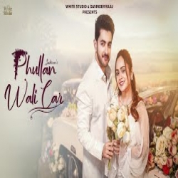 Phullan Wali Car - Jaskiran Mp3 Song