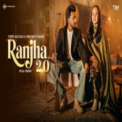 RANJHA 2.0 - Tippu Sultan Mp3 Song