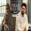 Fikar Maa Nu - Harvy Sandhu