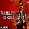 Maut Ki Koli - Masoom Sharma, Swara Verma