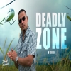 Deadly Zone - Dhanda Nyoliwala