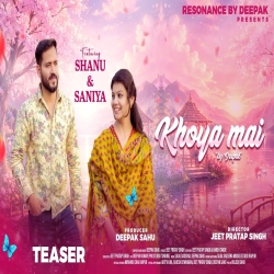 Khoya mai - Deepak sahu Mp3 Song