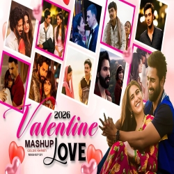 Valentine Mashup 2026 - Couple Special Mashup Mp3 Song