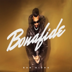 Bonafide (Title Track) - Gur Sidhu Mp3 Song