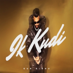 Ik Kudi - Gur Sidhu Ft. Nikeet Dhillon Mp3 Song