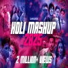 Holi Mashup 2026 - Holi Special Party Songs