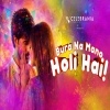 BURA NA MANO HOLI HAI - PIYUSH MEHROLIYAA, DEEPIKA SAO