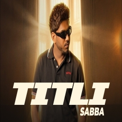 Titli - Sabba Mp3 Song