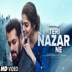 Teri Nazar Ne - Gaurav Mali Mp3 Song