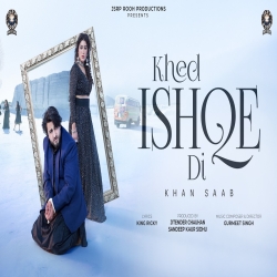 KHED ISHQE DI - Khan Saab Mp3 Song