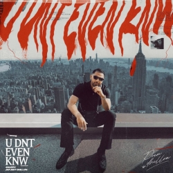 U Dnt Even Knw - Prem Dhillon Mp3 Song