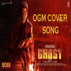 Arjun Janya Ghost Ogm (Cover) Mp3 Song