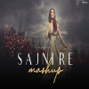 Sajni Re (Mashup) 2024 - Arijit Singh