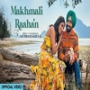 Makhmali Raahan - Satinder Sartaaj