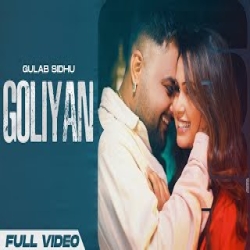 Goliyan - Gulab Sidhu Ft Noor Kaur Mp3 Song
