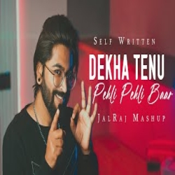 Dekha Tenu Pehli Pehli Baar - JalRaj Version Mp3 Song