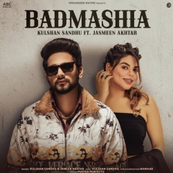 Badmashia - Kulshan Sandhu Ft Jasmeen Akhtar Mp3 Song