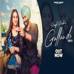 Gallan Do - Rangle Sardar Mp3 Song