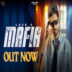 Mafia - Love X Mp3 Song