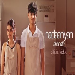 Nadaaniyan - Akshath Mp3 Song